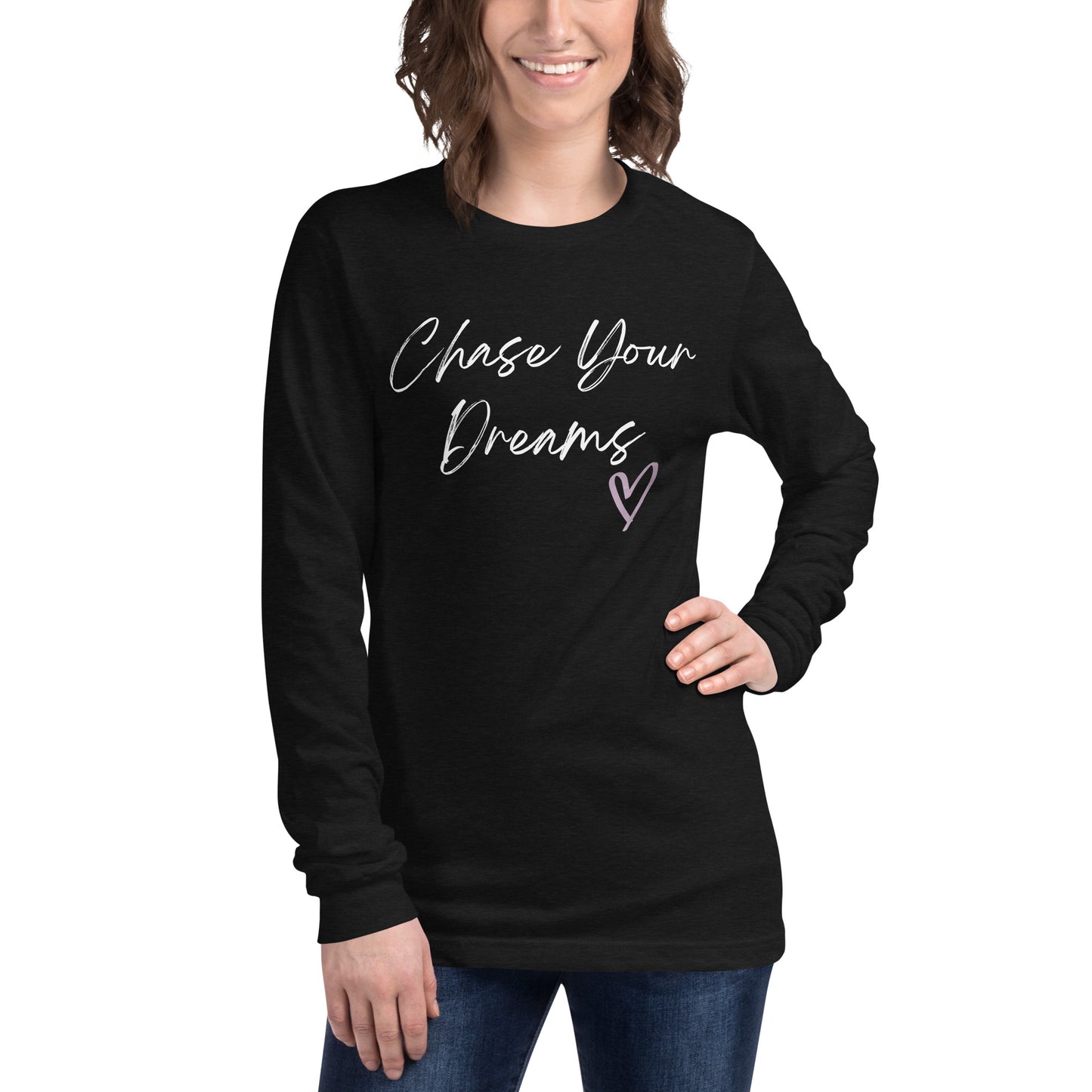Chase Your Dreams Long Sleeve Tee