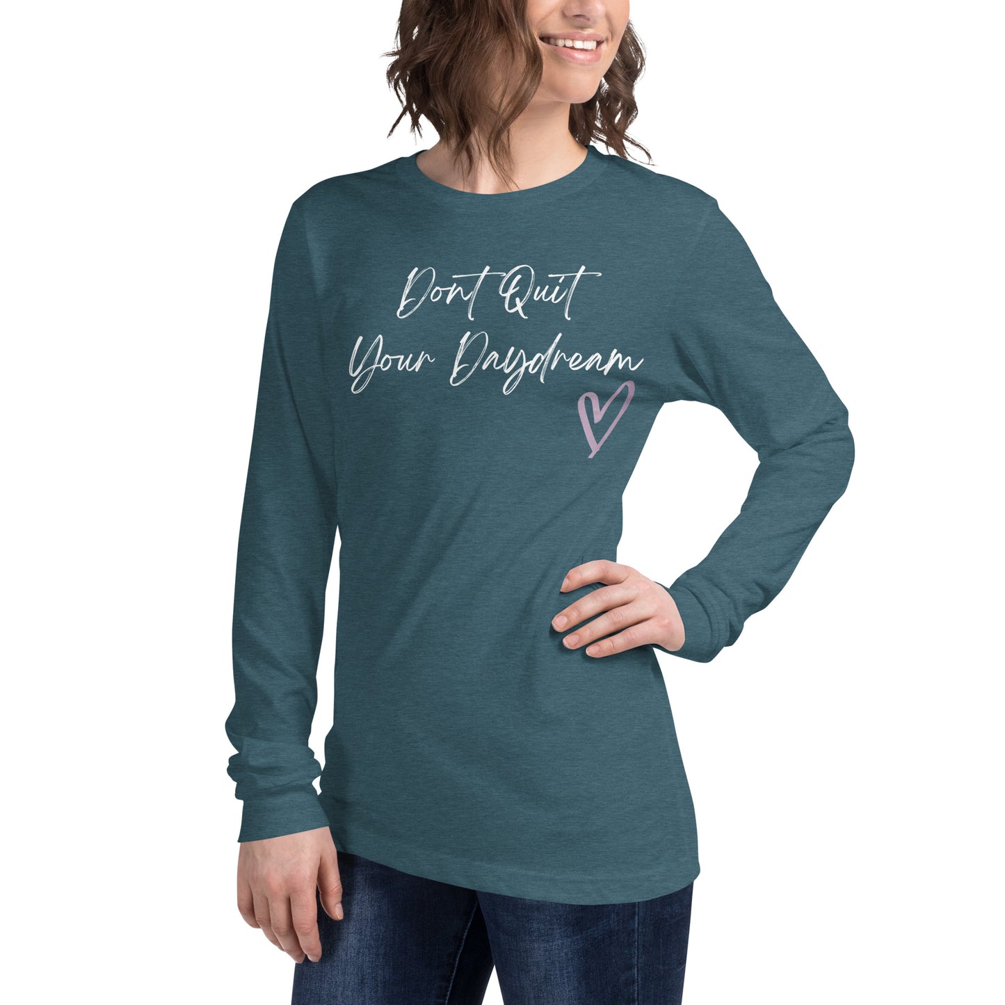 Don't Quit Your Daydream Long Sleeve Tee
