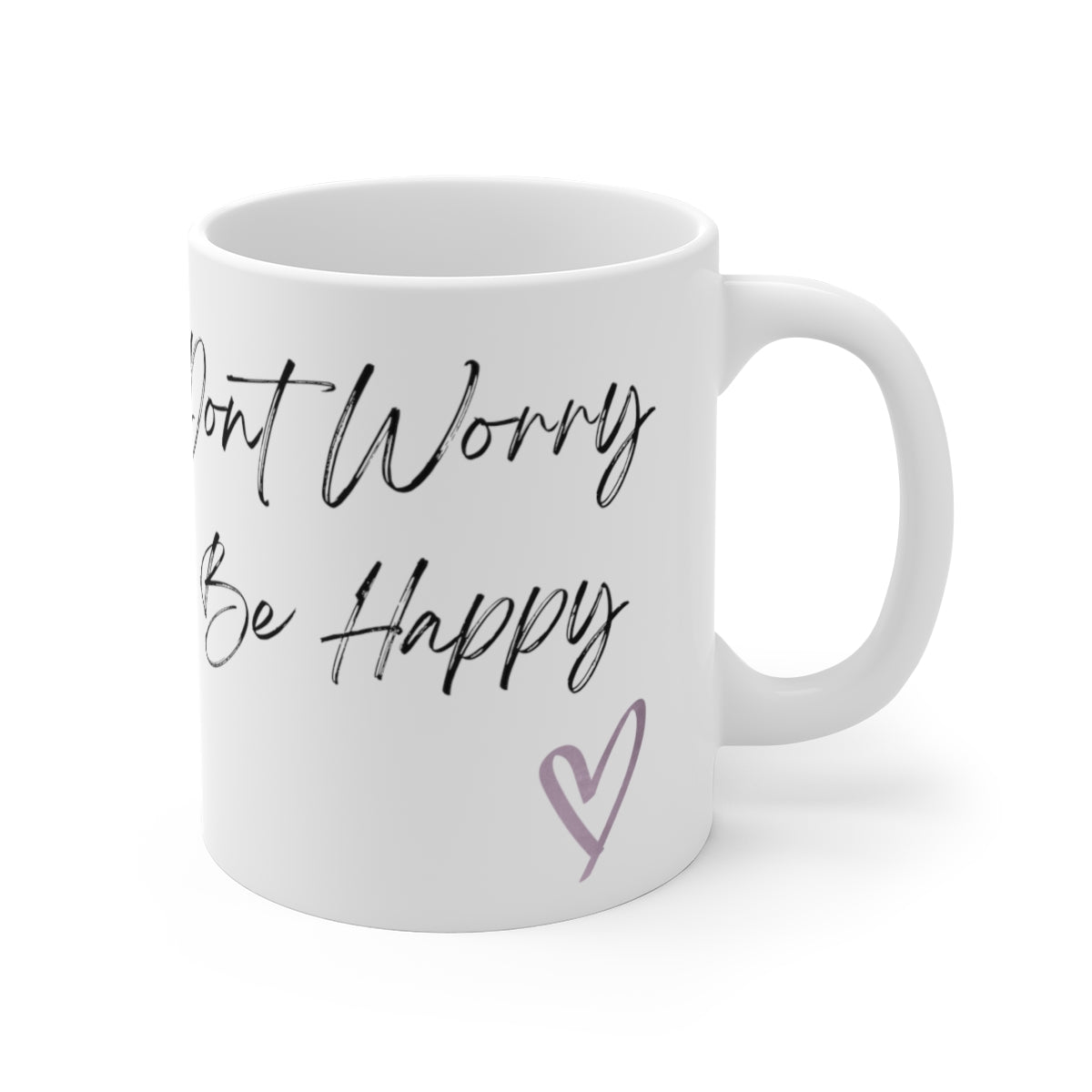 Don’t Worry Be Happy Mug