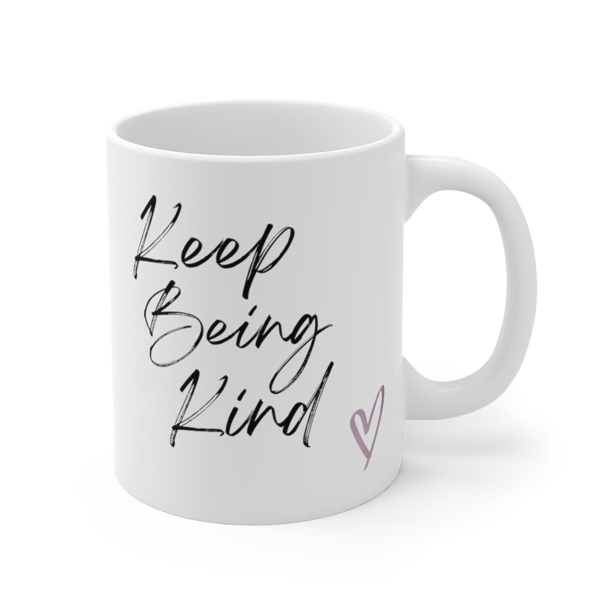 Keep Being Kind Mug