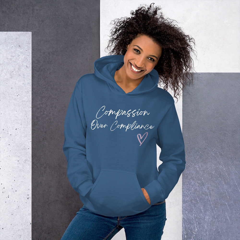 Compassion Over Compliance Hoodie