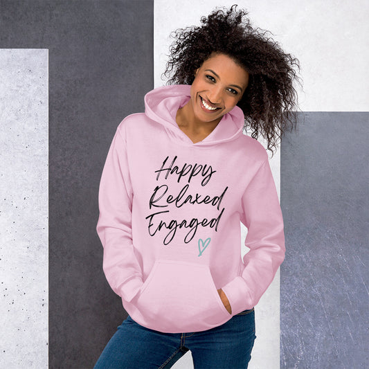 Happy Relaxed Engaged Hoodie