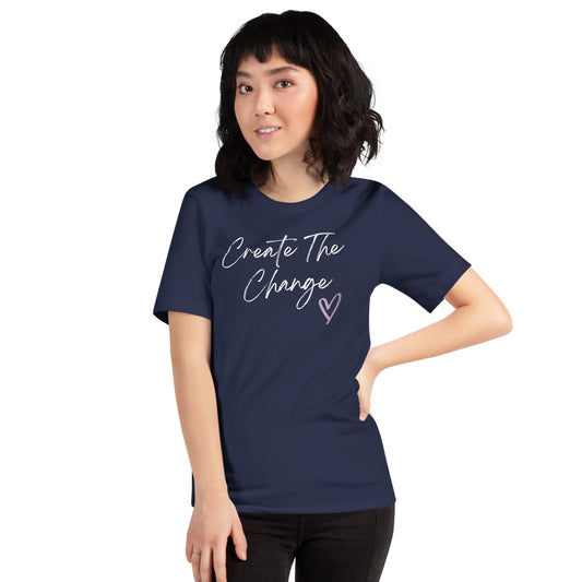 Create The Change Short-Sleeve Unisex T-Shirt