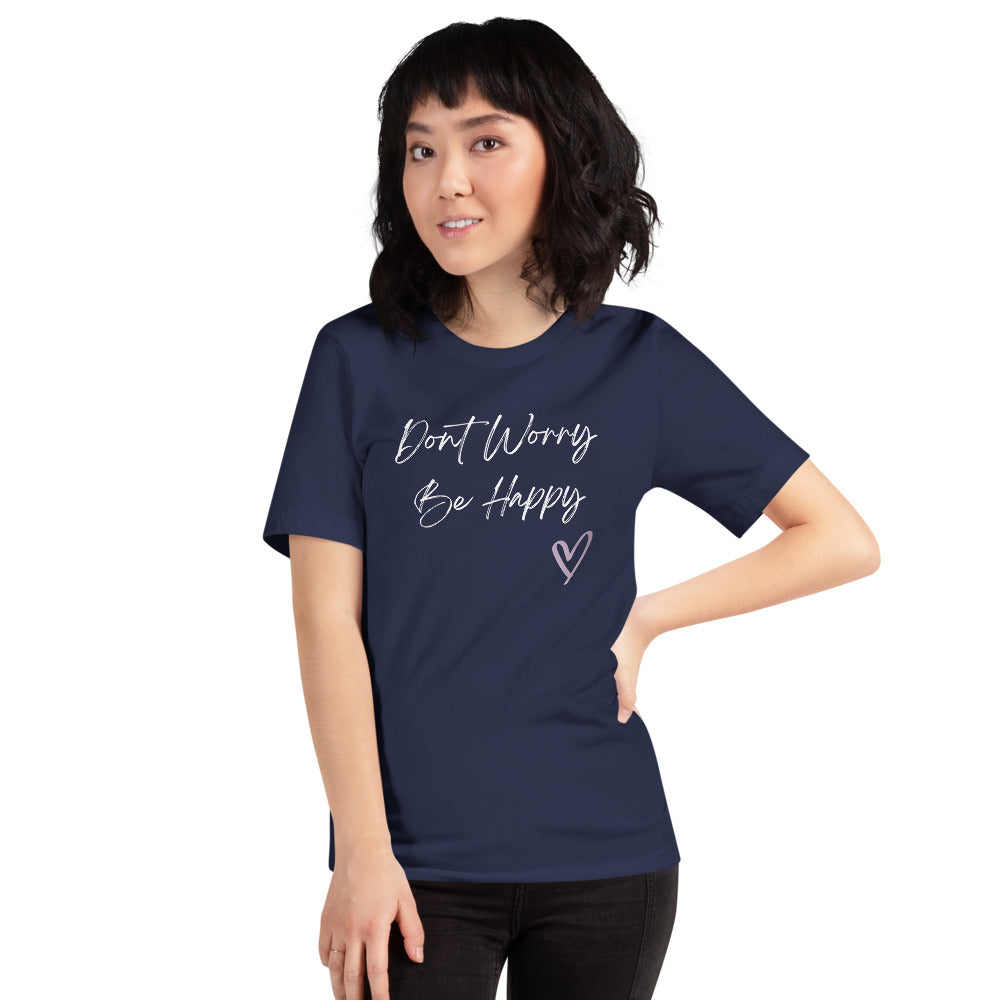 Don’t Worry Be Happy Short-Sleeve Unisex T-Shirt